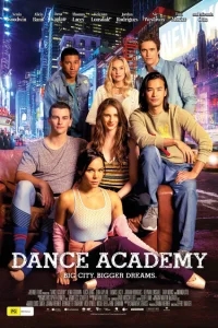 Танцевальная академия: Фильм / Dance Academy: The Movie Танцевальная академия: Фильм / Dance Academy: The Movie