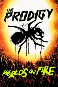 The Prodigy: Мир в огне The Prodigy: Мир в огне