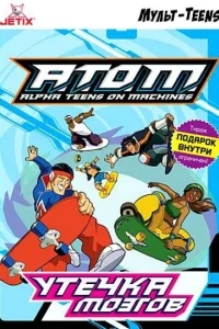 A.T.O.M. A.T.O.M.