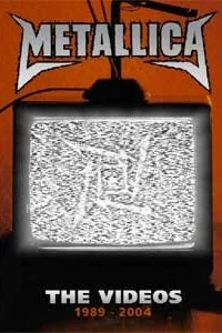 Metallica: The Videos 1989-2004 Metallica: The Videos 1989-2004