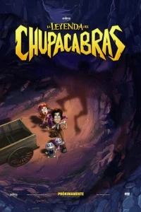 Легенда о Чупакабрах Легенда о Чупакабрах