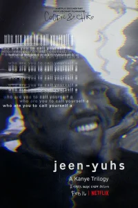 Jeen-yuhs: Трилогия Канье Jeen-yuhs: Трилогия Канье